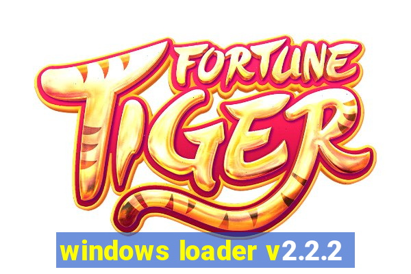 windows loader v2.2.2